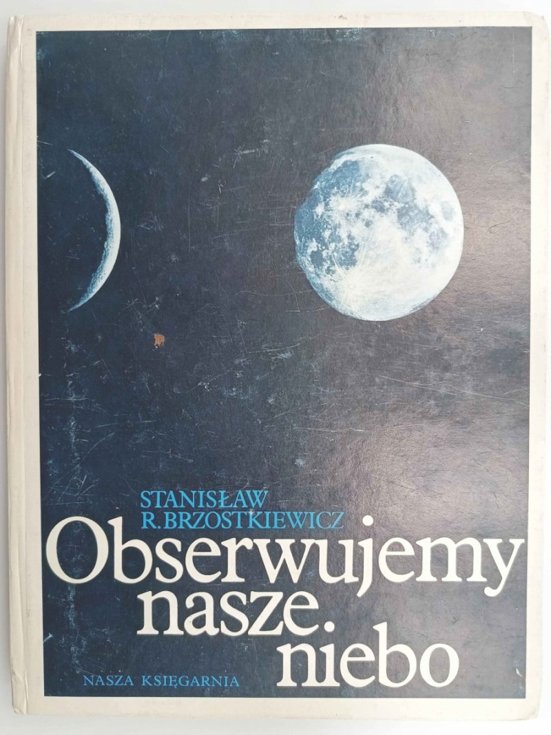 OBSERWUJEMY NASZE NIEBO - Stanisław Brzostkiewicz