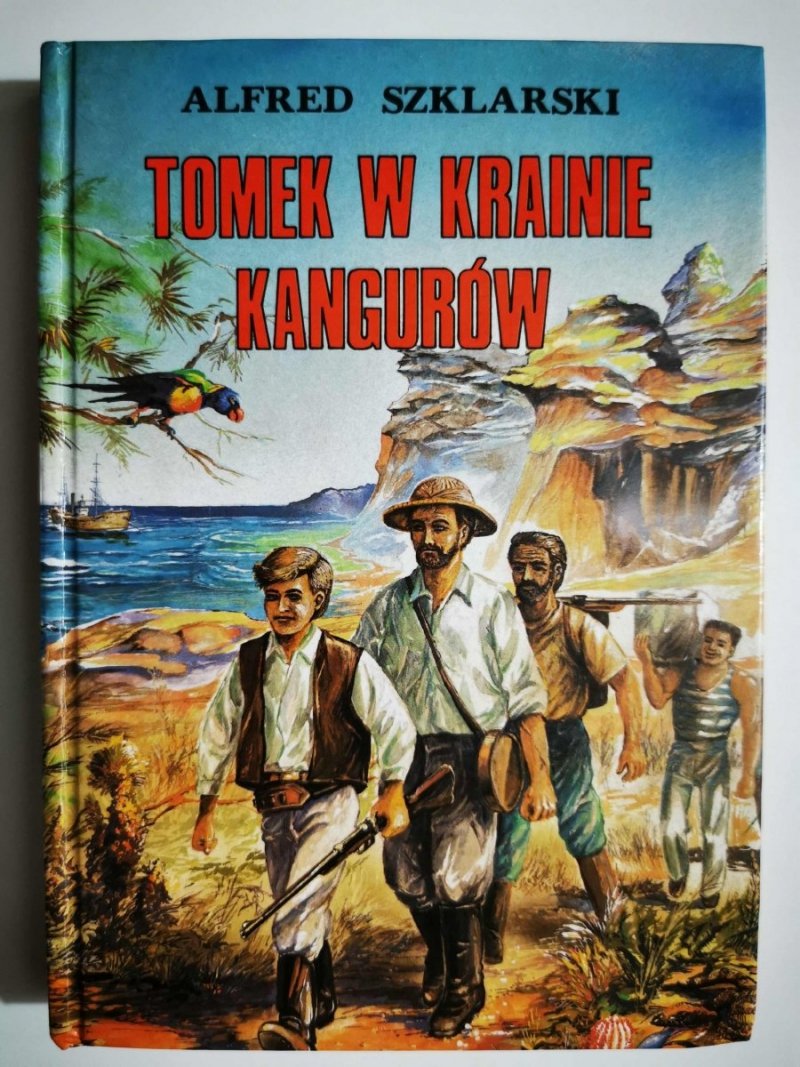 TOMEK W KRAINIE KANGURÓW - Alfred Szklarski