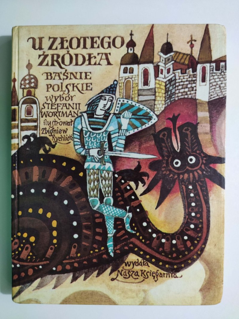 U ZŁOTEGO ŹRÓDŁA. Baśnie Polskie