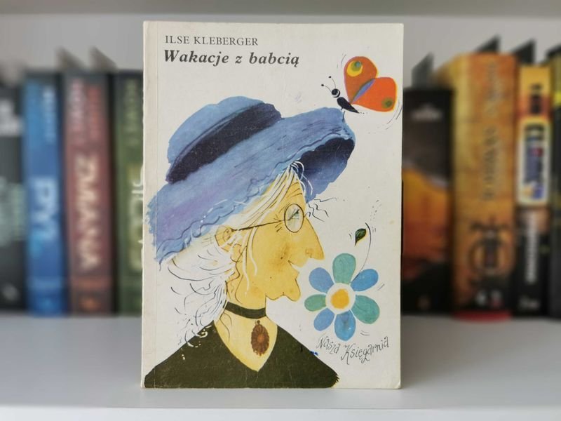 Wakacje z babcią - Ilse Kleberger