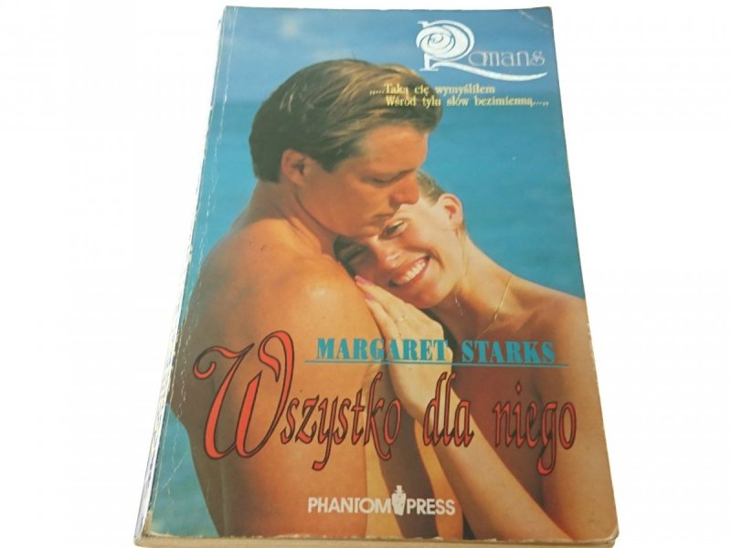 WSZYSTKO DLA NIEGO - Margaret Starks 1992