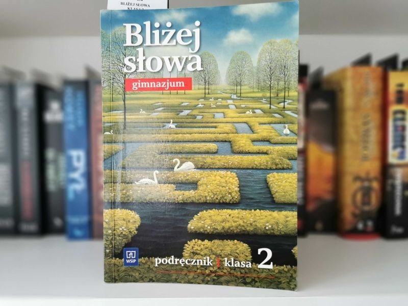 Bliżej Słowa gimnazjum Podręcznik Klasa 2 - Horwath