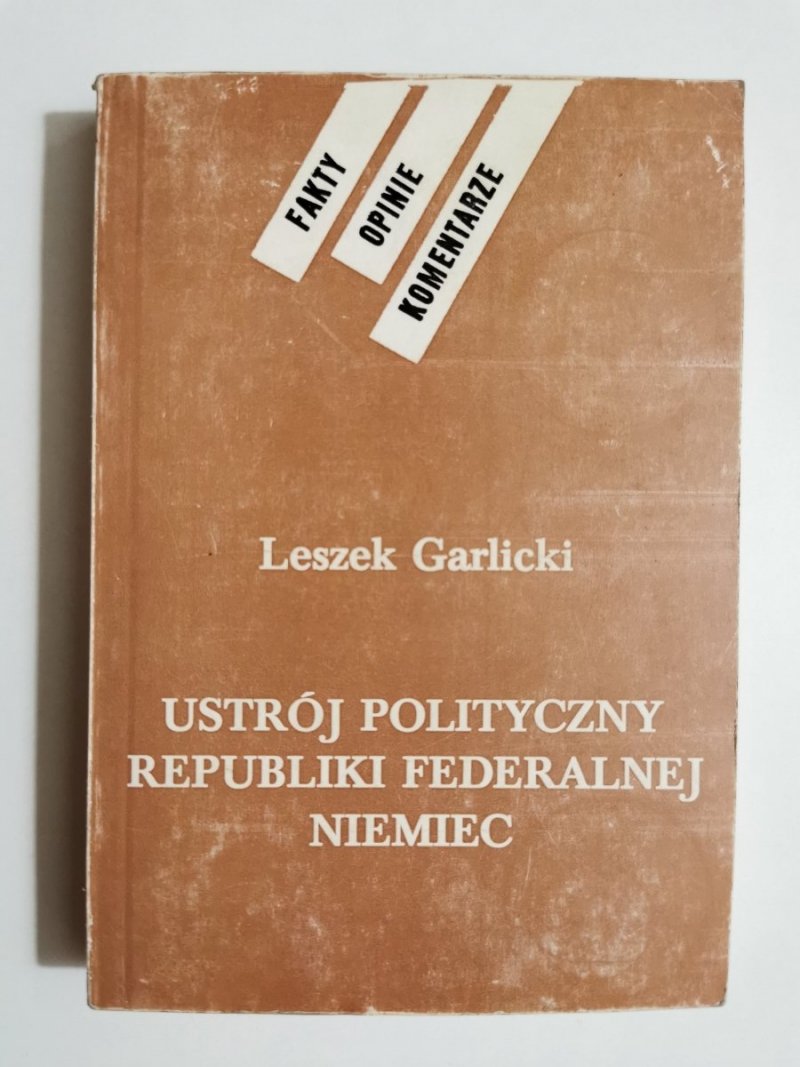 USTRÓJ POLITYCZNY REPUBLIKI FEDERALNEJ NIEMIEC - Leszek Garlicki 1985