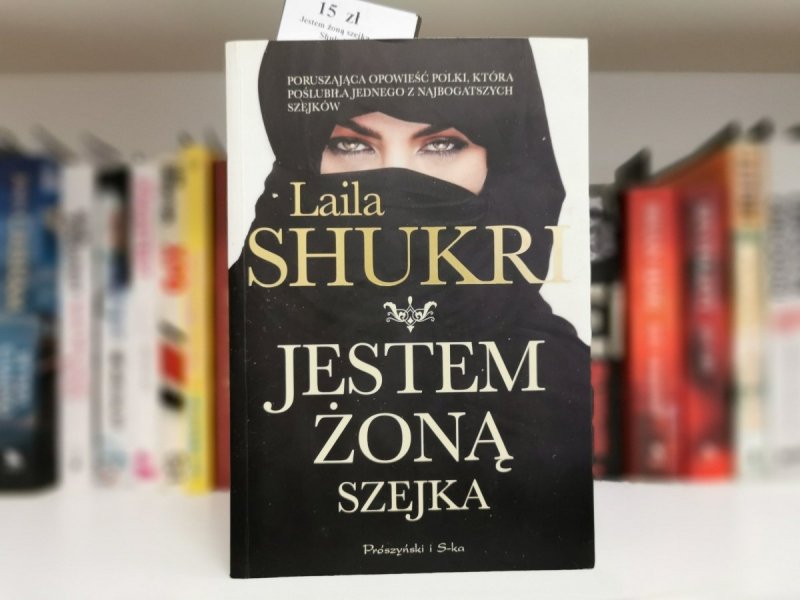 JESTEM ŻONĄ SZEJKA - Laila Shukri