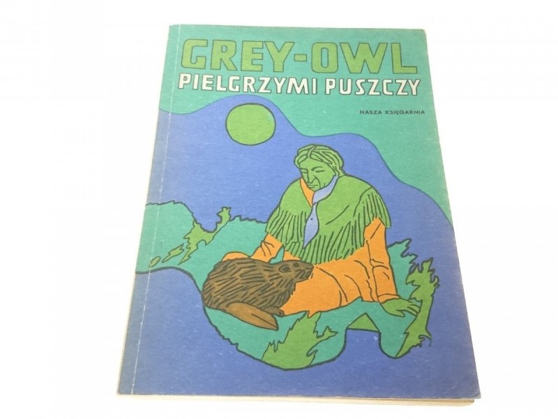 PIELGRZYMI PUSZCZY - Gre-Owl (1985)