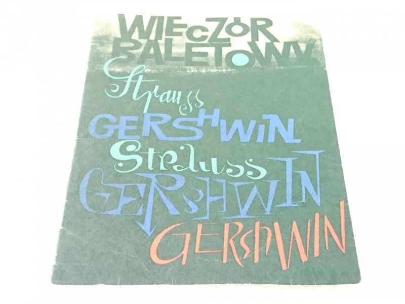 WIECZÓR BALETOWY. GEORGE GERSHWIN JOHANN STRAUS