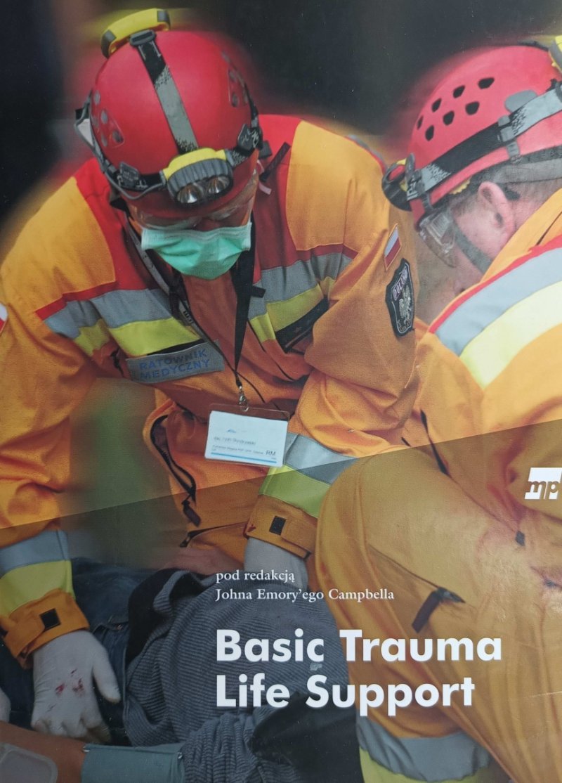 BASIC TRAUMA LIFE SUPPORT - John Emory Campbell