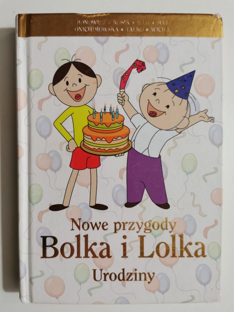 NOWE PRZYGODY BOLKA I LOLKA URODZINY - Wojciech Bonowicz