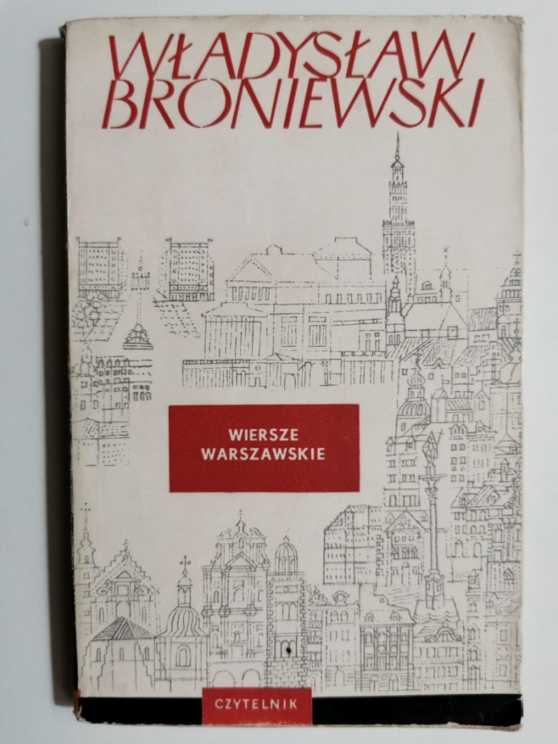 WIERSZE WARSZAWSKIE - Władysław Broniewski