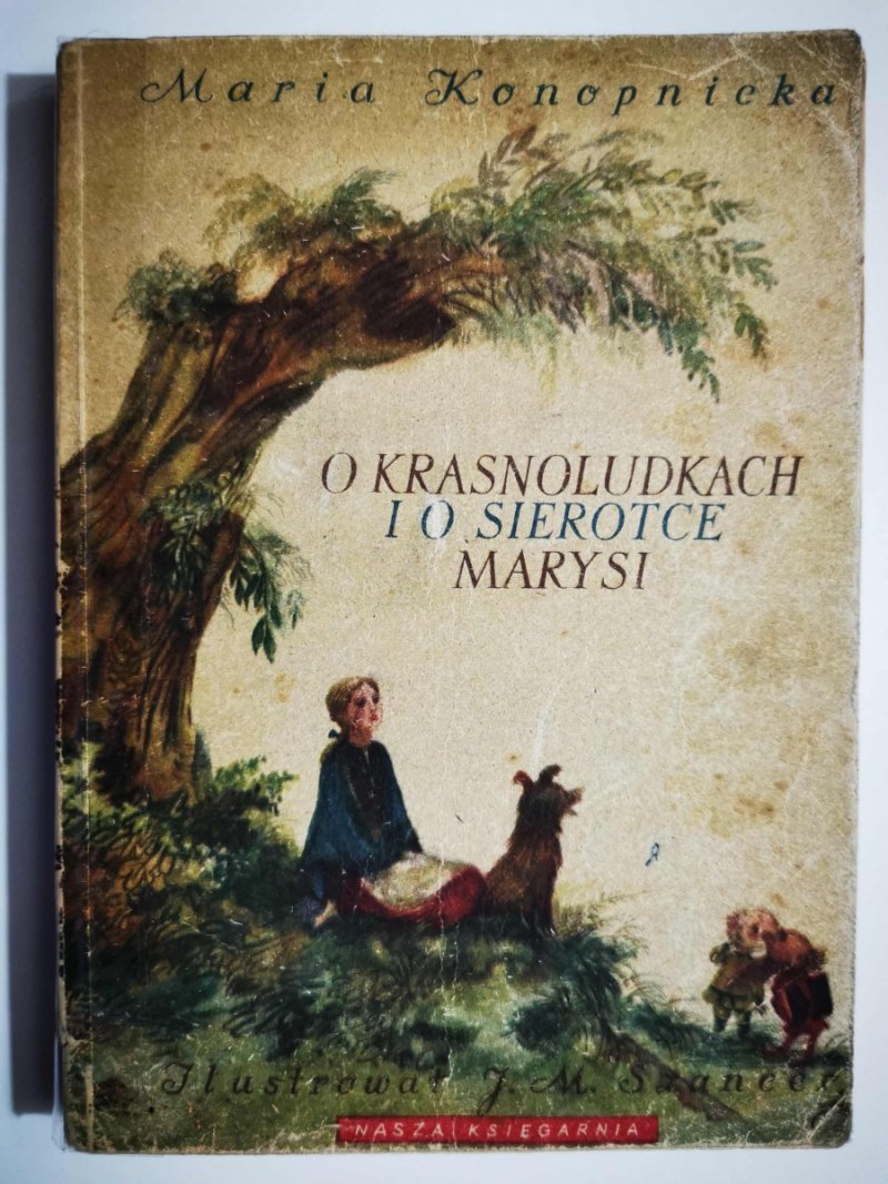 O KRASNOLUDKACH I O SIEROTCE MARYSI - Maria Konopnicka