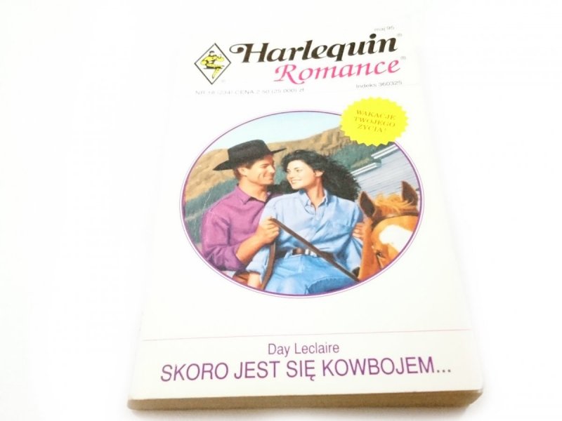 SKORO JEST SIĘ KOWBOJEM... - Day Leclaire 1995