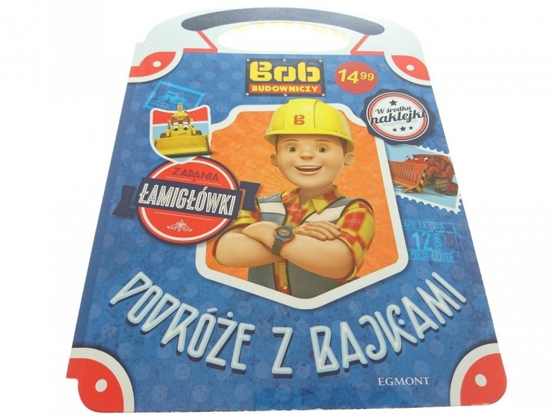 BOB BUDOWNICZY. PODRÓŻE Z BAJKAMI 2017