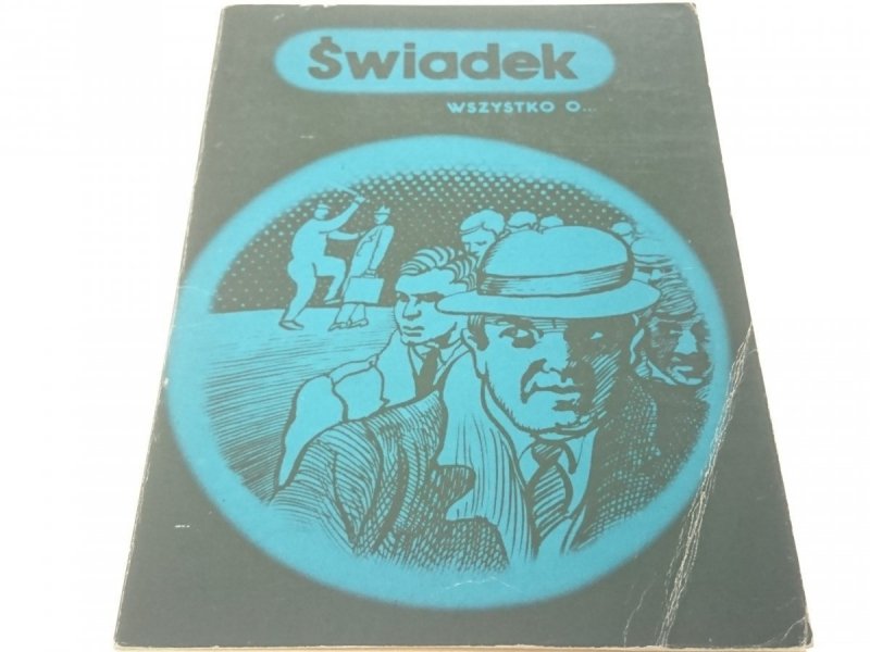 WSZYSTKO O...ŚWIADEK - Dobrzyński (1978)