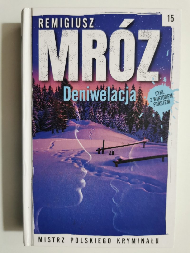 DENIWELACJA. MISTRZ POLSKIEGO KRYMINAŁU - Remigiusz Mróz