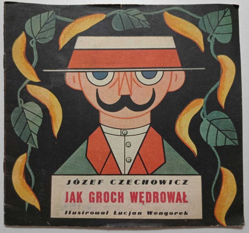 JAK GROCH WĘDROWAŁ - Józef Czechowicz