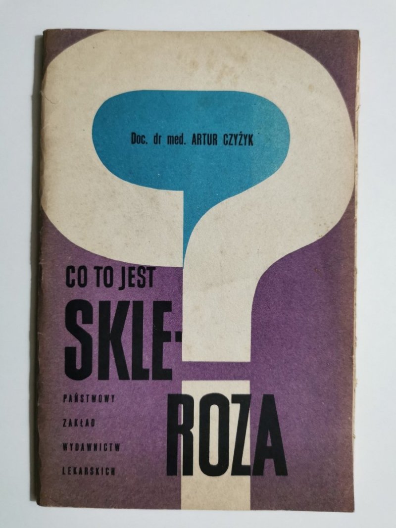 CO TO JEST SKLEROZA - Doc. dr med. Artur Czyżyk 