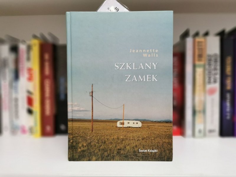 SZKLANY ZAMEK - Jeannette Walls