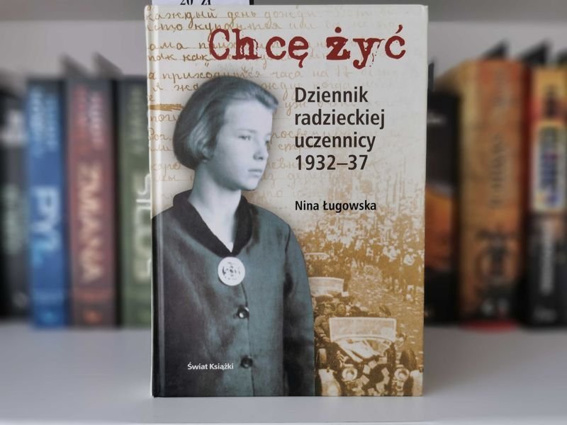 Dziennik radzieckiej uczennicy 1932-37 - Nina Ługowska