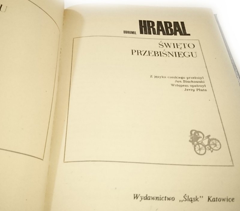ŚWIĘTO PRZEBIŚNIEGU - Bohumil Hrabal 1981