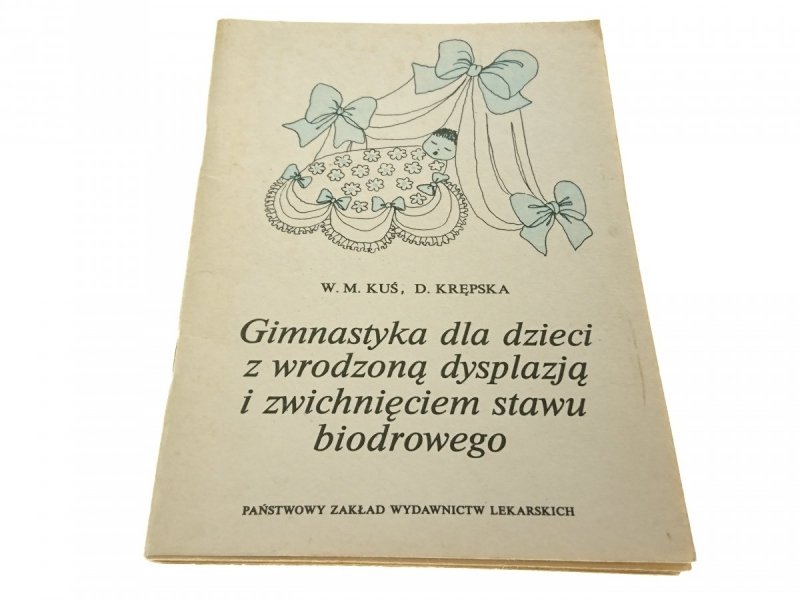 GIMNASTYKA DLA DZIECI Z WRODZONĄ DYSPLAZJĄ (1983)