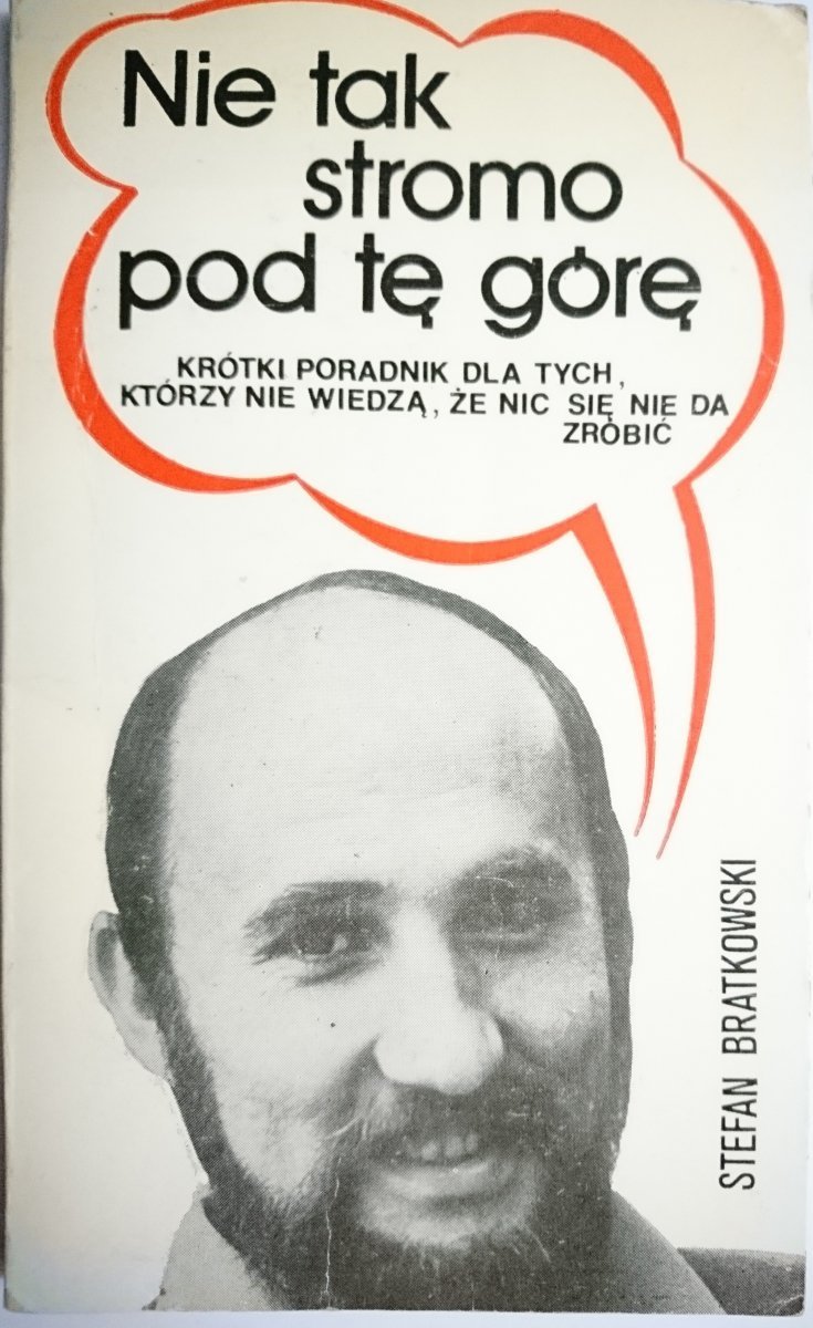 NIE TAK STROMO POD TĘ GÓRĘ Stefan Bratkowski 1980