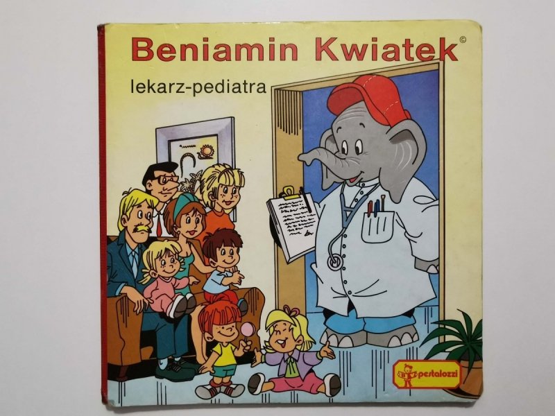 BENIAMIN KWIATEK. LEKARZ-PEDIATRA - Gisela Fischer 1992