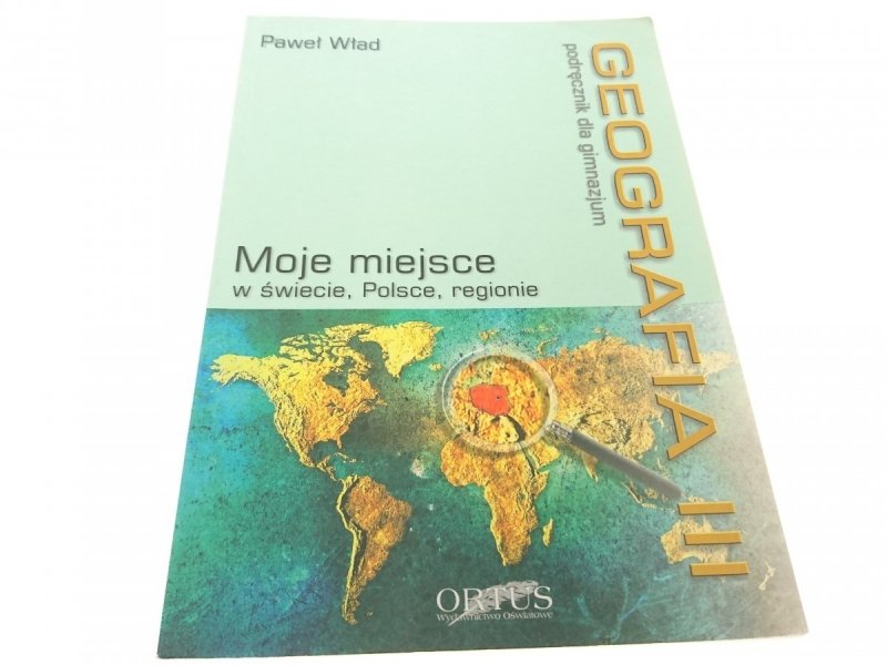 GEOGRAFIA. MOJE MIEJSCE W ŚWIECIE... - Wład (2005)