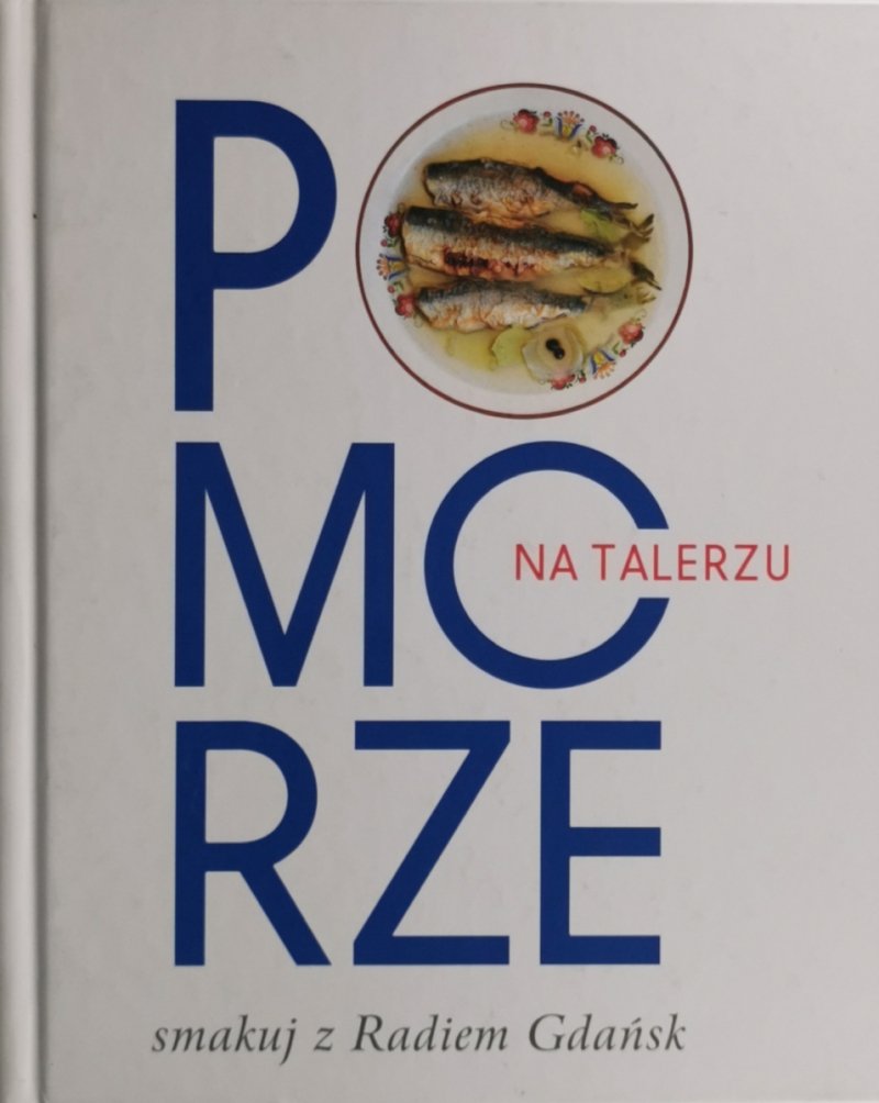 POMORZE NA TALERZU - Jarosław Mykowski