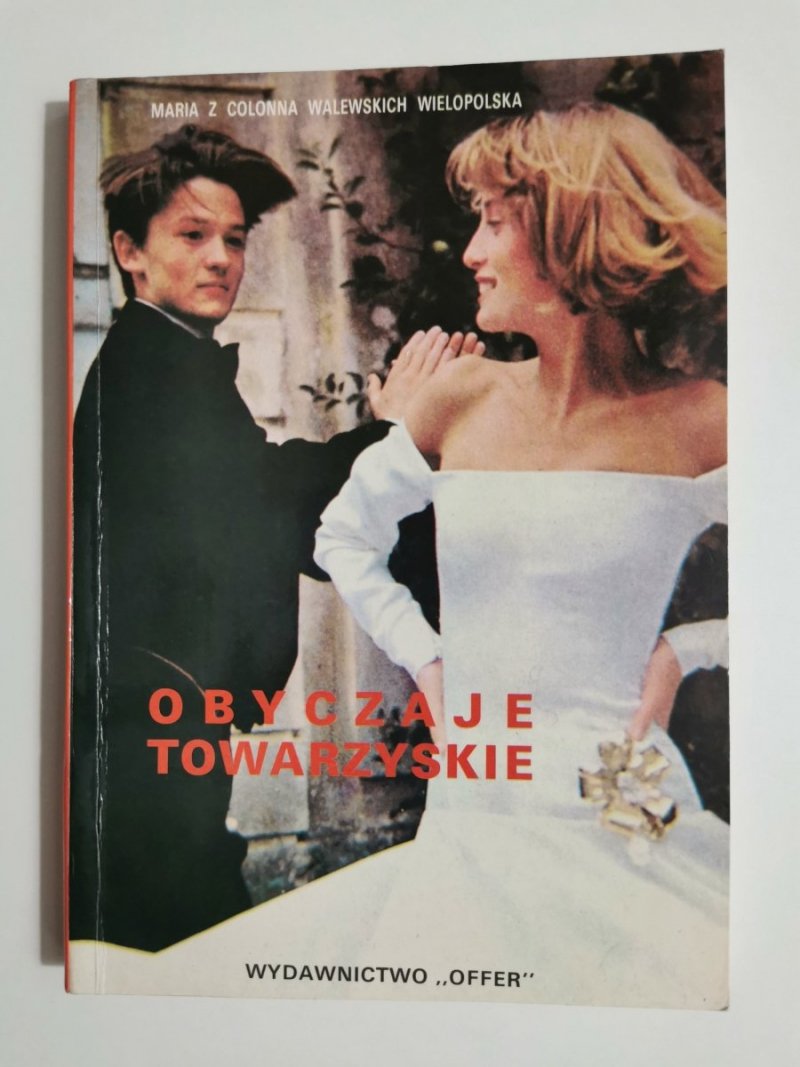 OBYCZAJE TOWARZYSKIE - Maria z Colonna Walewskich Wielopolska 