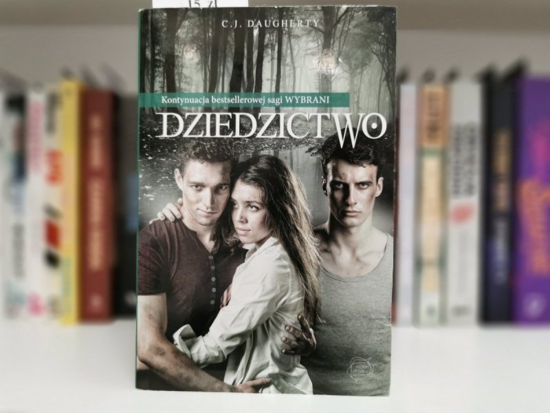 DZIEDZICTWO - C. J. Daugherty