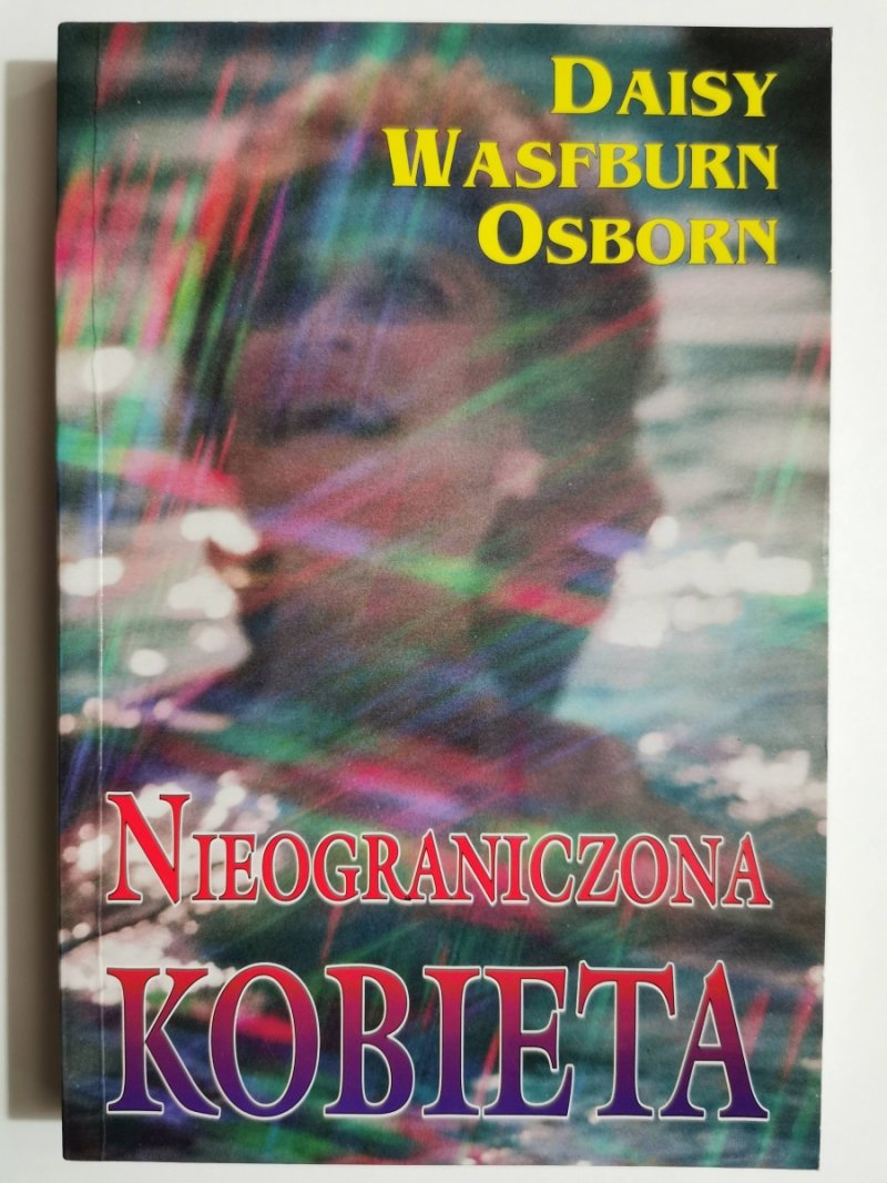 NIEOGRANICZONA KOBIETA - Daisy Osborn