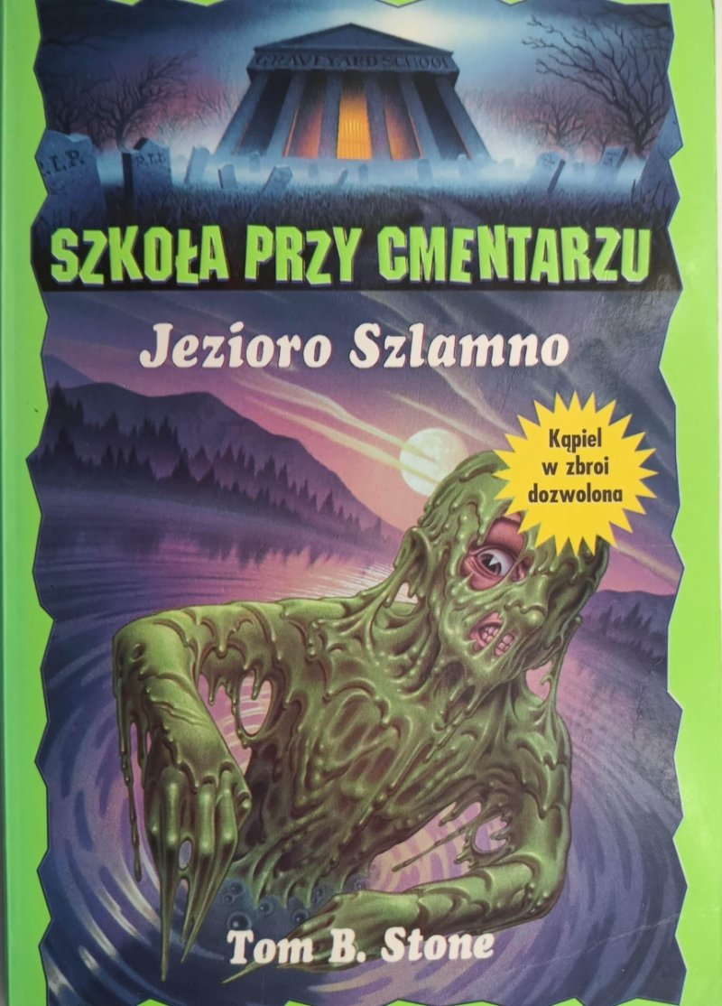SZKOŁA PRZY CMENTARZU. JEZIORO SZLAMNO - Tom B. Stone