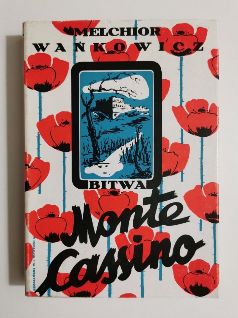 BITWA O MONTE CASSINO TOM I - Melchior Wańkowicz 1989
