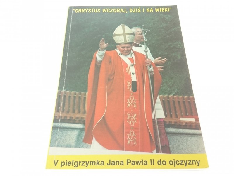 V PIELGRZYMKA JANA PAWŁA II DO OJCZYZNY (1997)