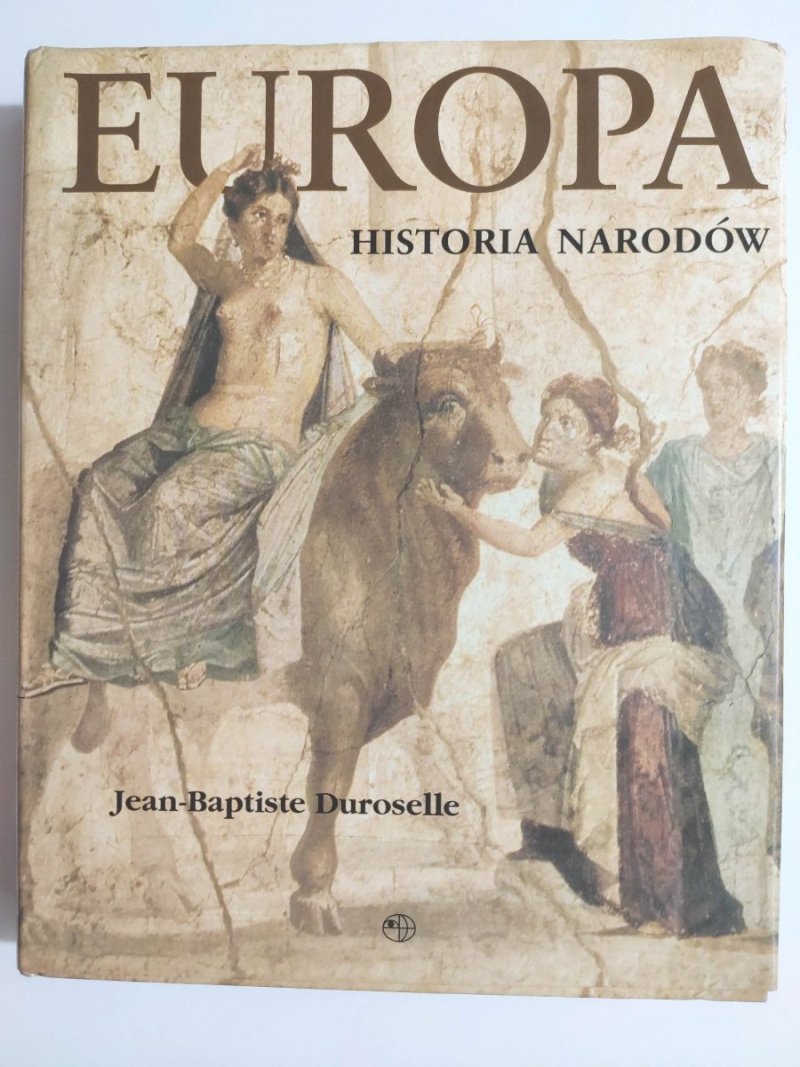 HISTORIA NARODÓW EUROPA - Jean-Baptiste Duroselle