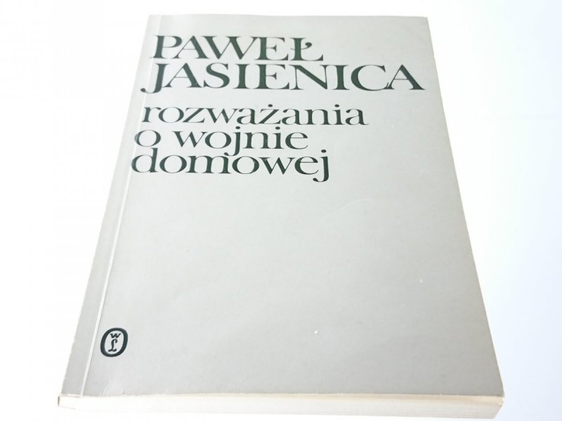 ROZWAŻANIA O WOJNIE DOMOWEJ - Paweł Jasienica 1989