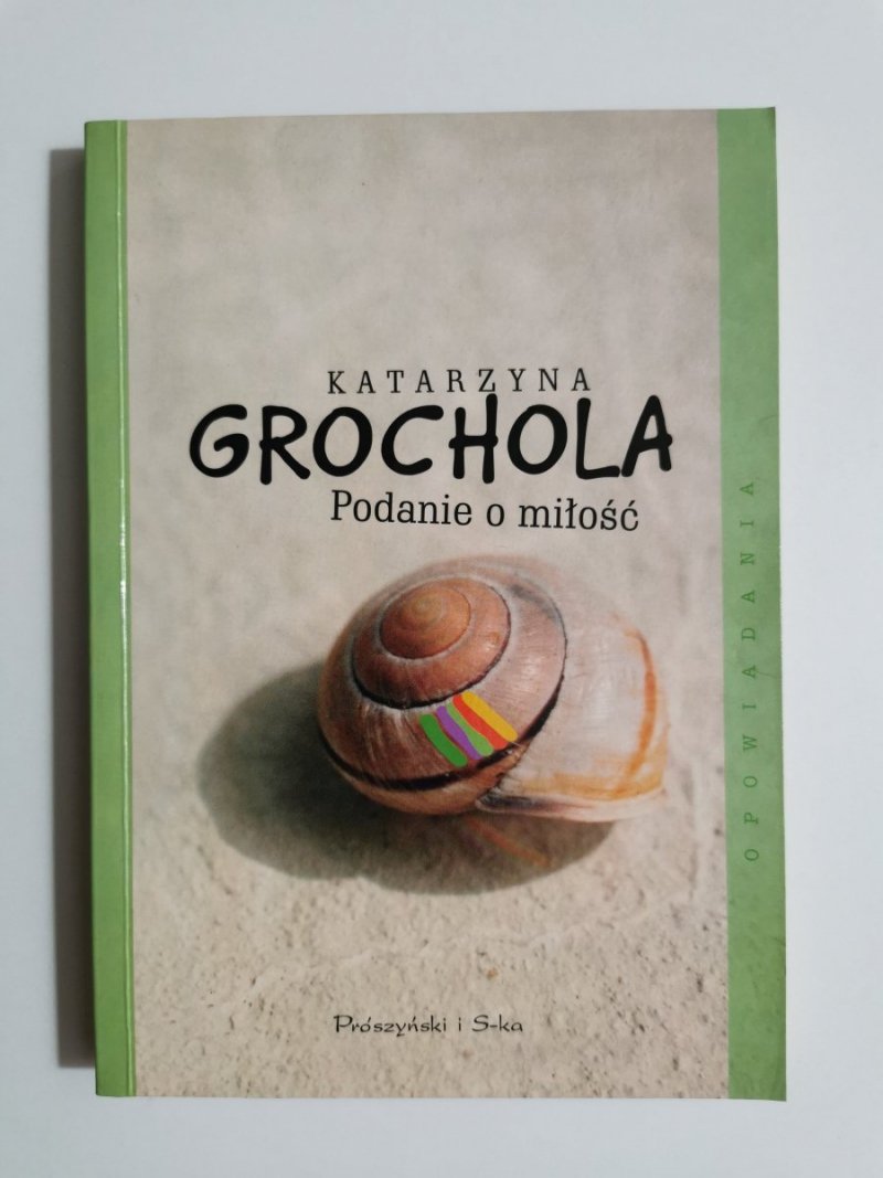 PODANIE O MIŁOŚĆ - Katarzyna Grochola 2002