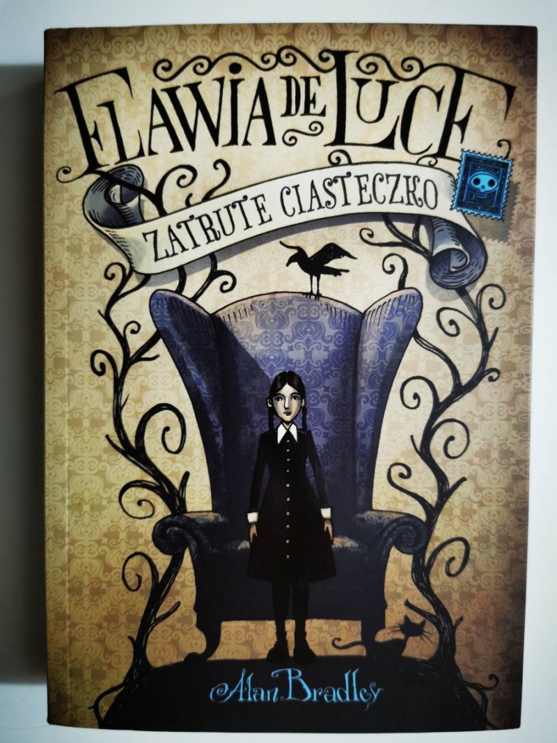 FLAWIA DE LUCE. ZATRUTE CIASTECZKO - Alan Bradley