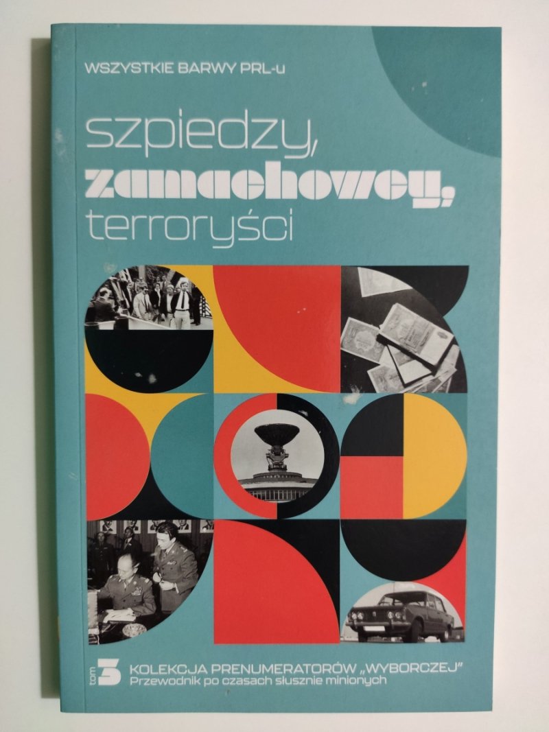SZPIEDZY, ZAMACHOWCY, TERRORYŚCI - Mirosław Maciorowski