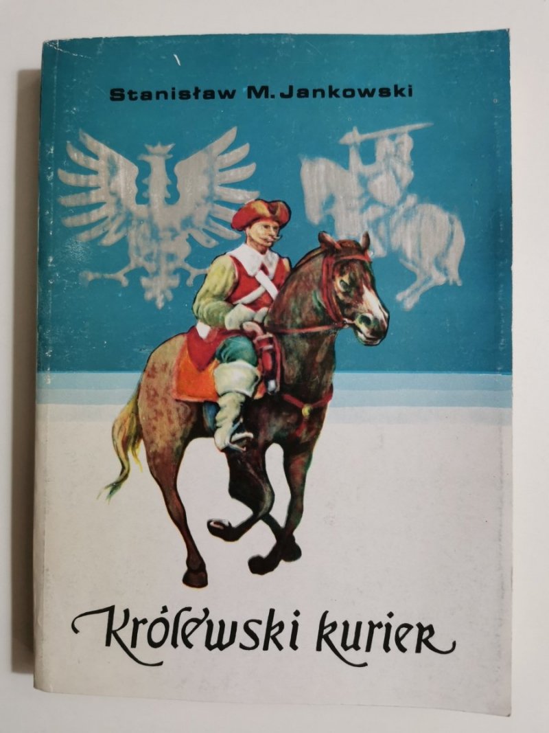 KRÓLEWSKI KURIER - Stanisław M. Jankowski 1986