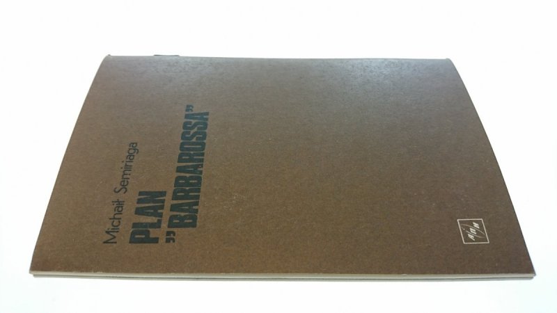 PLAN 'BARBAROSSA' - Michaił Semiriaga 1986