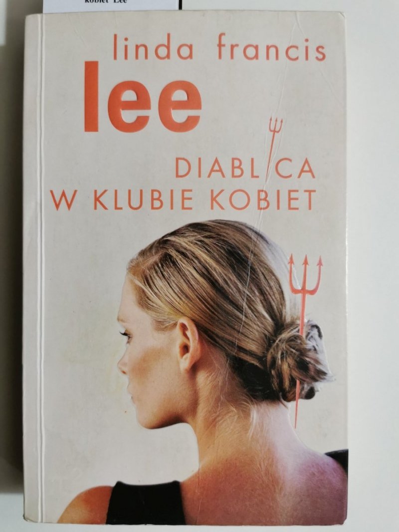 DIABLICA W KLUBIE KOBIET - Linda Francis Lee 