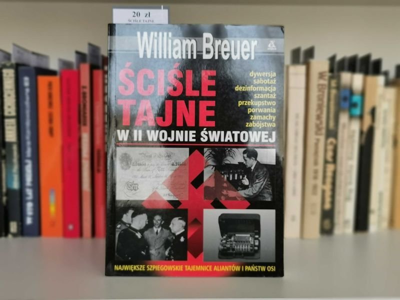 Ściśle tajne w II Wojnie Światowej - William Breuer