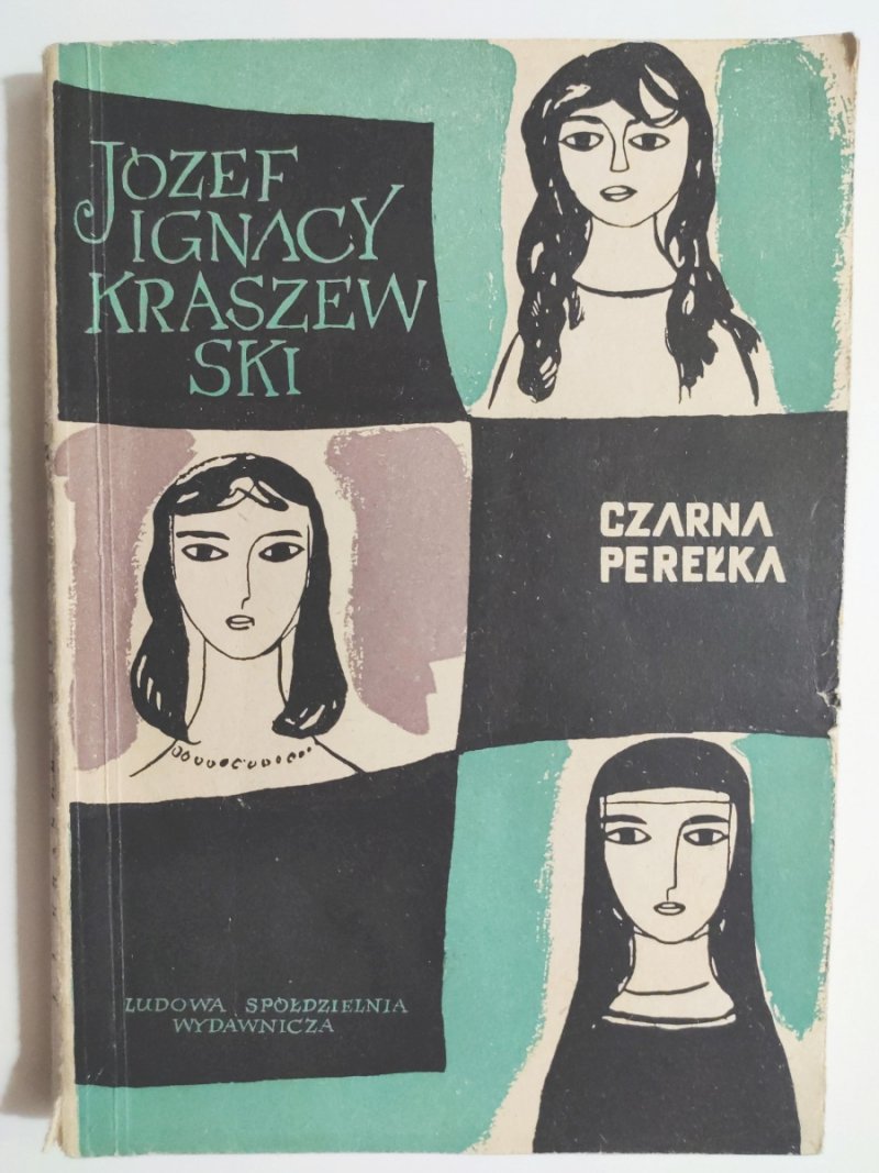 CZARNA PEREŁKA - Józef Ignacy Kraszewski
