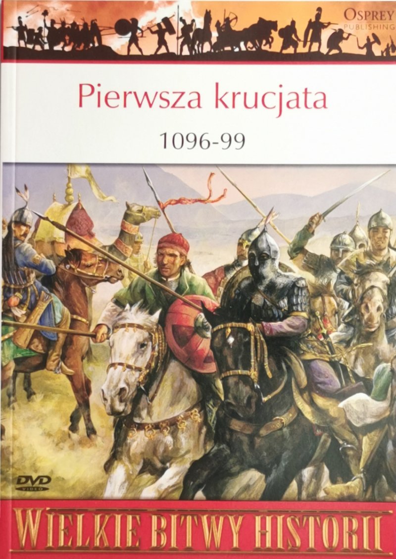 PIERWSZA KRUCJATA 1096-99 