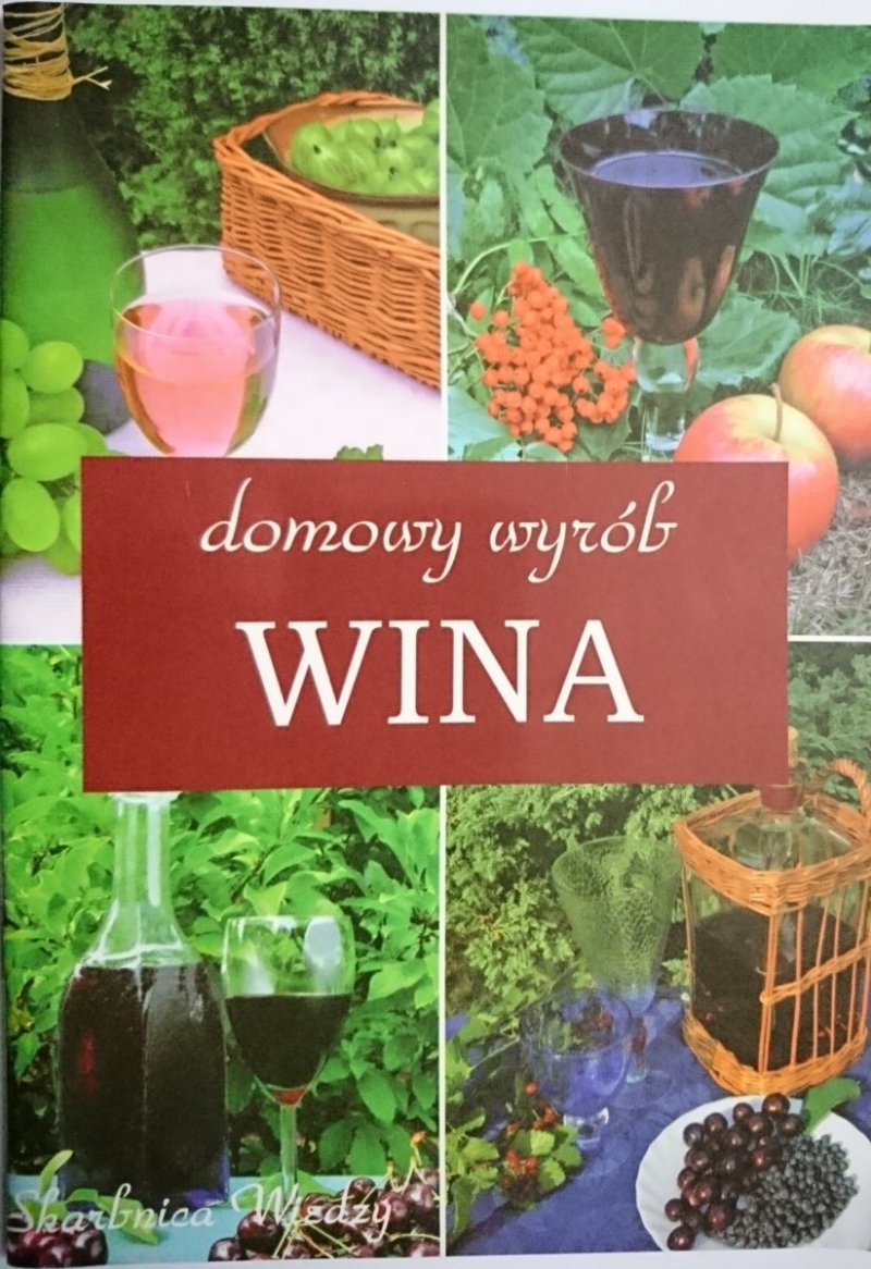 DOMOWY WYRÓB WINA - Ilona Spurka 2005