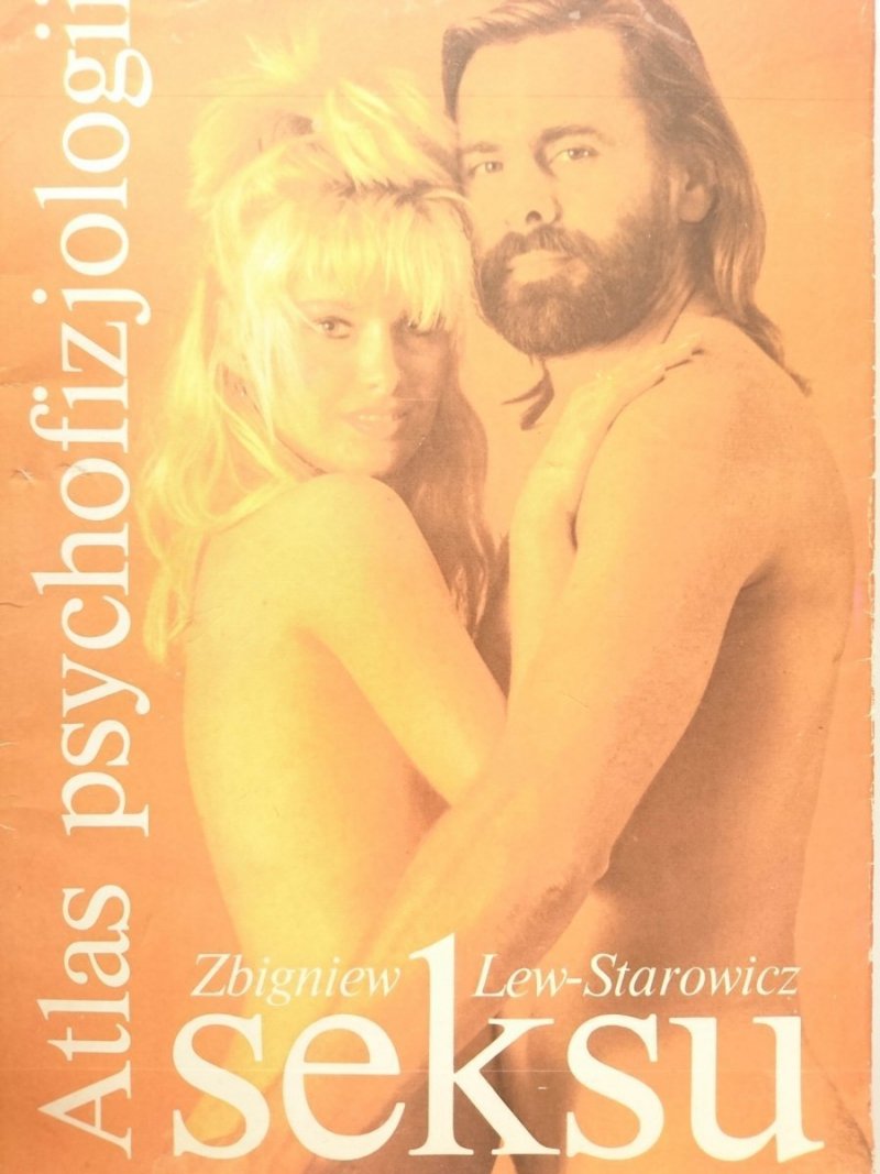 ATLAS PSYCHOFIZJOLOGII SEKSU - Zbigniew Lew-Starowicz 1990