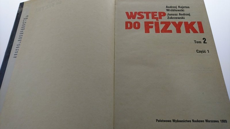 WSTĘP DO FIZYKI TOM 2 CZĘŚĆ PIERWSZA - Wróblewski