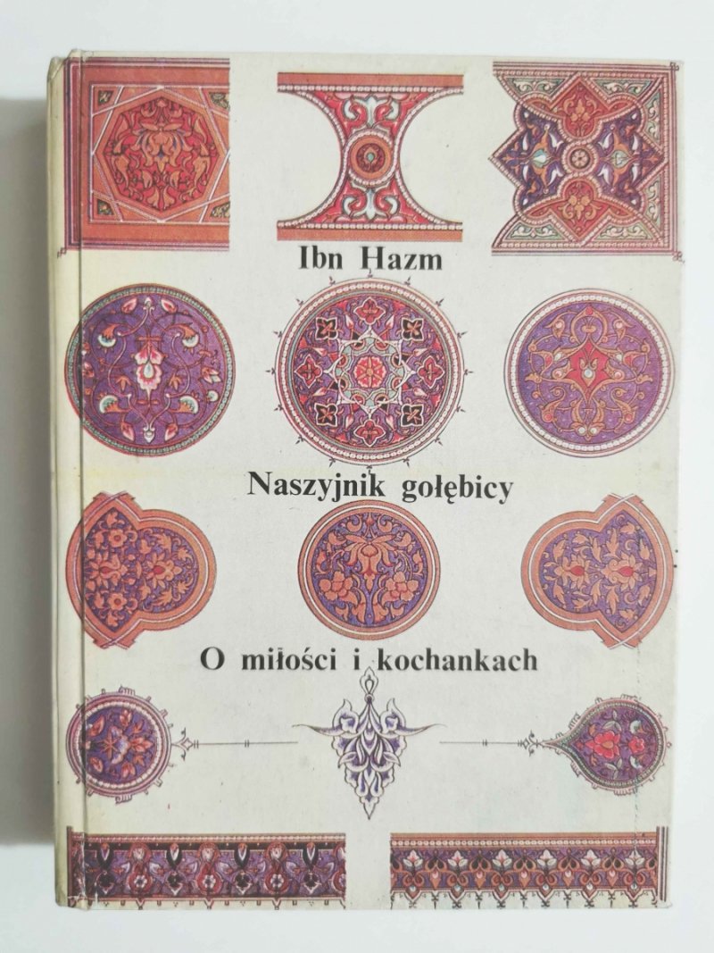 NASZYJNIK GOŁĘBICY * O MIŁOŚCI I KOCHANKACH - Ibn Hazm