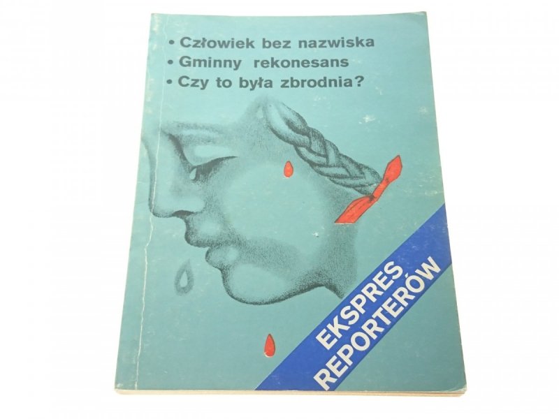 EKSPRES REPORTERÓW: CZŁOWIEK BEZ NAZWISKA 1979